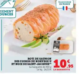 Hyper U Roti de saumon des fjords de norvege u et noix de saint-jacques offre