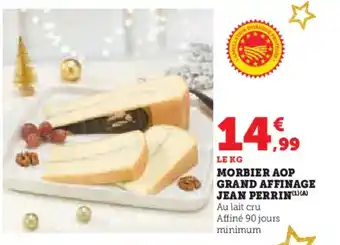 Hyper U JEAN PERRIN Morbier aop grand affinage offre