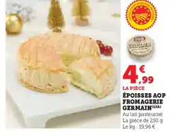 Hyper U Époisses aop fromagerie germain offre