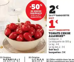 Hyper U Tomate cerise allongee offre