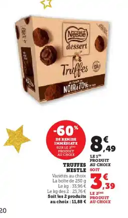 Hyper U Truffes nestle offre