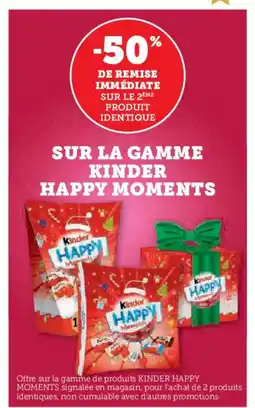 Hyper U Sur la gamme kinder happy moments offre