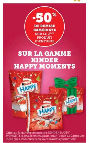 Hyper U Sur la gamme kinder happy moments offre
