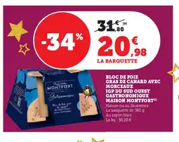 Hyper U MAISON MONTFORT Bloc de foie gras de canard avec morceaux igp du sud ouest gastronomique offre