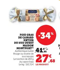 Hyper U MAISON MONTFORT Foie gras de canard entier du sud quest offre