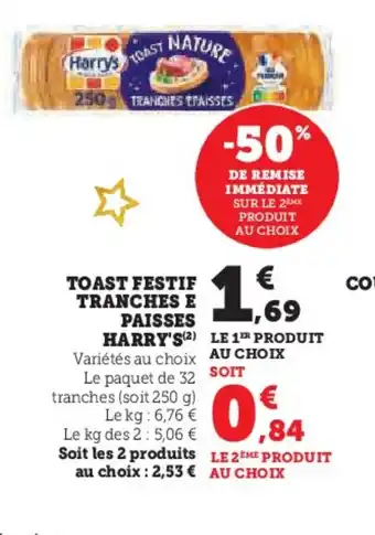 Hyper U HARRYS Toast festif tranches e paisses offre
