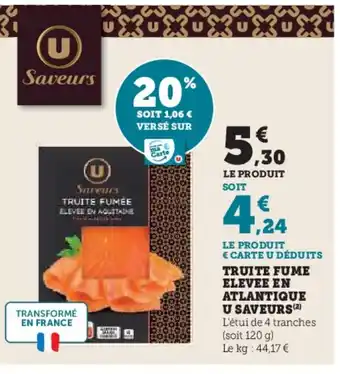 Hyper U Truite fume elevee en aquitaine u saveurs offre