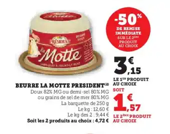 Hyper U PRESIDENT Beurre la motte offre