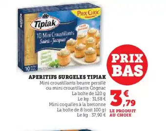 Hyper U TIPIAK Aperitifs surgeles offre