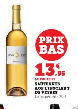 Hyper U Sauternes aop l'insolent de veyres offre