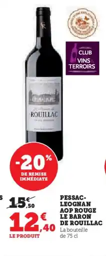 Hyper U Pessac- leognan aop rouge le baron de rouillac offre