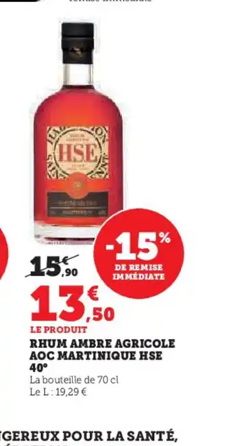 Hyper U HSE Rhum ambre agricole aoc martinique offre