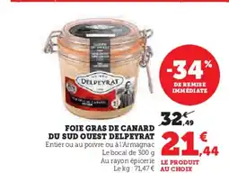 Hyper U DELPEYRAT Foie gras de canard du sud ouest offre