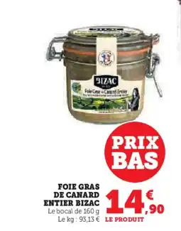 Hyper U BIZAC Foie gras de canard entier offre