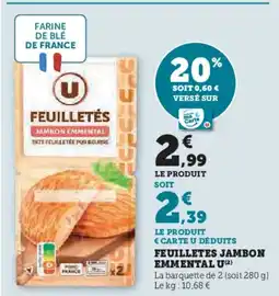Hyper U Feuilletes jambon emmental u offre