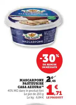 Hyper U CASA AZZURA Mascarpone pasteurise offre