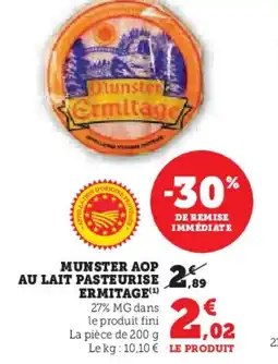 Hyper U ERMITAGE Munster aop au lait pasteurise offre