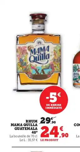 Hyper U Rhum mama quilla guatemala offre