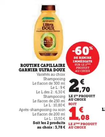 Hyper U Routine capillaire garnier ultra doux offre