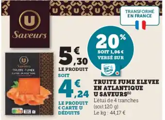 Super U U SAVEURS Truite fume elevee en atlantique offre