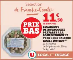 Super U Escargots de bourgogne prepares a la bourguignonne tres gros calibre roger dutruy offre
