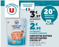Super U U Crevettes nature decortiquees cuites offre