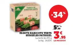 Super U Fagots haricots verts surgeles patrigel offre
