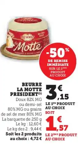Super U PRESIDENT Beurre la motte offre