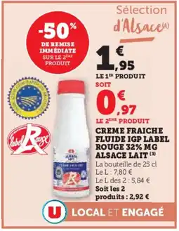 Super U ALSACE LAIT Creme fraiche fluide igp label rouge 32% mg offre