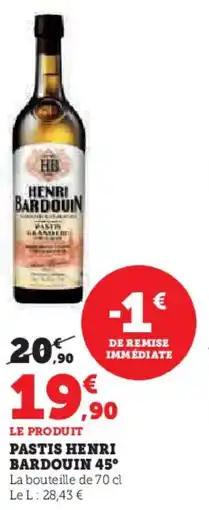 Super U HENRI BARDOUIN Pastis 45° offre