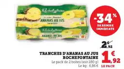 Super U ROCHEFONTAINE Tranches d'ananas au jus offre