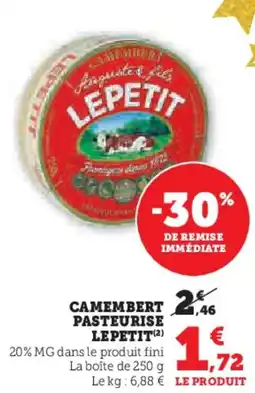 Super U LEPETIT Camembert pasteurise offre