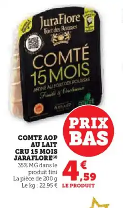 Super U JARAFLORE Compte aop bas au lait cru 15 mois offre