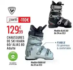 Intersport Rossignol - chaussures de ski kiara 60/ alias 80 offre