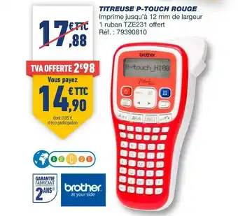 Bureau Vallée Brother titreuse p-touch rouge offre