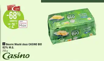 Géant Casino Casino beurre moulé doux bio 82% m.g. offre