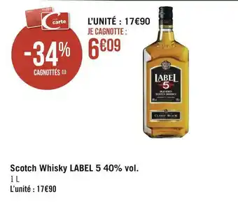Géant Casino Label 5 scotch whisky 40% vol. offre