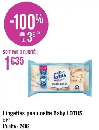 Géant Casino Lotus lingettes peau nette baby offre