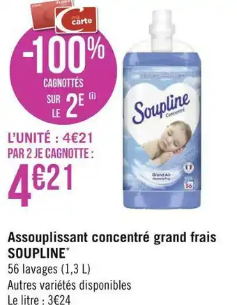 Géant Casino Soupline assouplissant concentré grand frais * offre