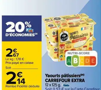 Carrefour Carrefour extra yaourts pâtissiers offre