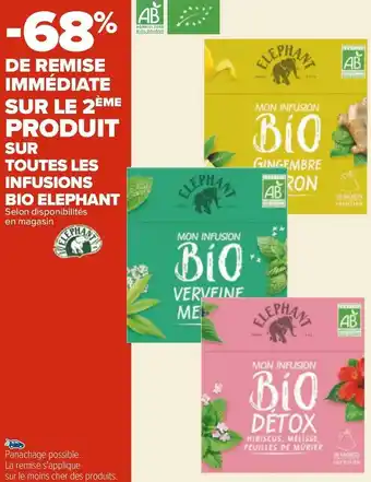 Carrefour Elephant bon plan sur toutes les infusions bio elephant offre