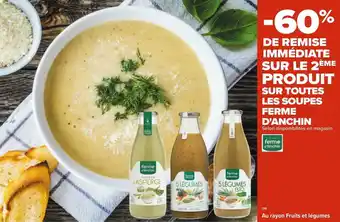 Carrefour Ferme d'anchin bon plan sur toutes les soupes de la marque ferme d'anchin offre