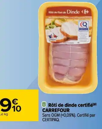Carrefour Carrefour rôti de dinde certifié offre