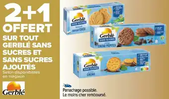 Carrefour Gerblé bon plan sur tout gerblé sans sucres et sans sucres ajoutés offre