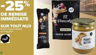 Carrefour Nu3 bon plan sur tout nu3 offre