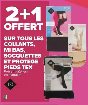 Carrefour Tex bon plan sur tous les collants, mi bas, socquettes et protege pieds tex offre