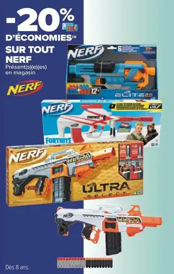 Carrefour Nerf bon plan sur tout nerf offre