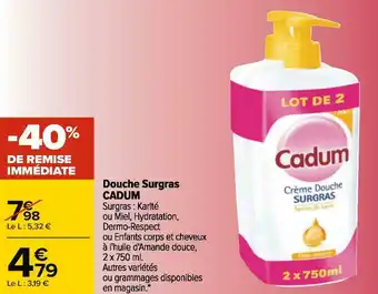 Carrefour Cadum douche surgras offre