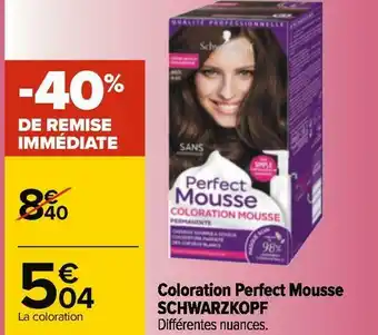 Carrefour Schwarzkopf coloration perfect mousse offre