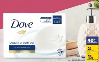 Carrefour Dove pain de toilette offre